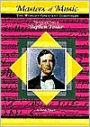 The Life and Times of Stephen Foster (Masters of Music Series)