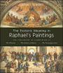 Esoteric Meaning in Raphael's Paintings: The Philosophy of Composition in the Disputa, the School of Athens, the Transfiguration
