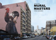 Title: Mural Masters: A New Generation, Author: Kiriakos Iosifidis