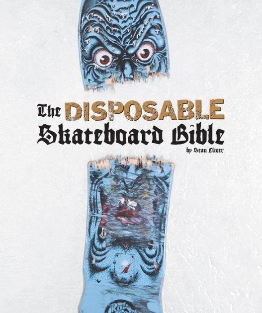 【希少】The DISPOSABLE Skateboard Bible 洋書 The Disposable Skateboard Bible: Cliver, Sean: 9783949070679