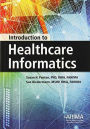 Introduction to Healthcare Informatics / Edition 1