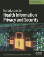 Introduction to Health Information Privacy and Security / Edition 1