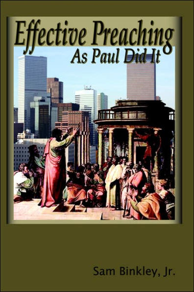 Effective Preaching As Paul Did It