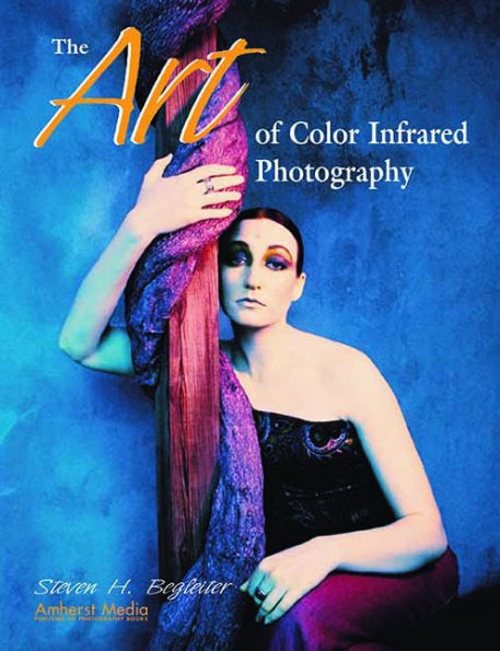 The Art of Color Infrared Photography