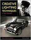 Title: Creative Lighting Techniques for Studio Photography, Author: Dave Montizambert