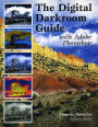 The Digital Darkroom Guide with Adobe Photoshop