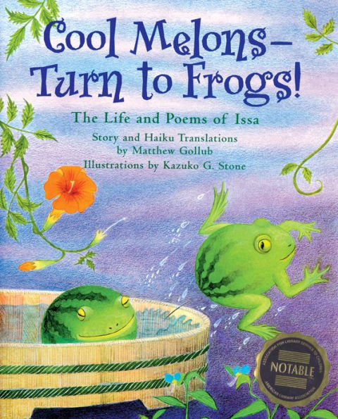 Cool Melons- Turn to Frogs!: The Life and Poems of Issa