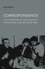 Correspondence: The Foundation of the Situationist International (June 1957-August 1960)
