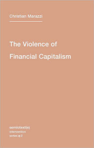 The Violence of Financial Capitalism