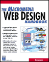 Macromedia Web Design Handbook / Edition 1