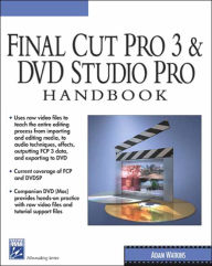Final Cut Pro 3 and DVD Studio Pro Handbook