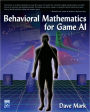 Behavioral Mathematics for Game AI