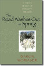The Road Washes Out In Spring