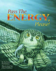 Title: Pass the Energy, Please!, Author: Barbara Shaw McKinney