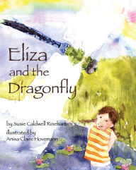 Eliza and the Dragonfly (Sharing Nature with Children Series)