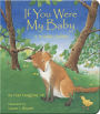 If You Were My Baby: A Wildlife Lullaby