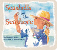 Title: Seashells by the Seashore, Author: Marianne Berkes