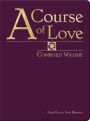 A Course of Love: Combined Volume