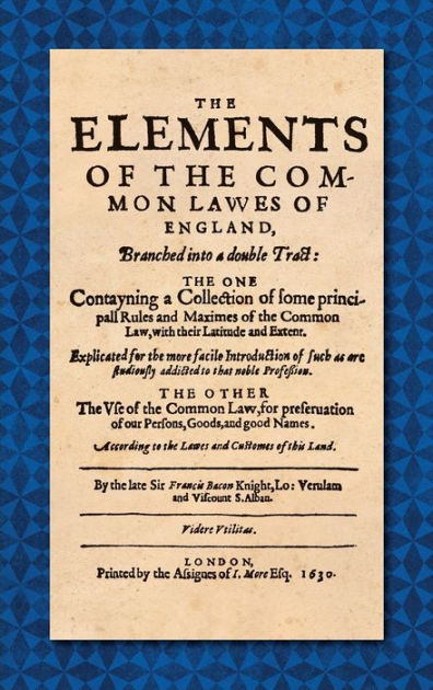 the-elements-of-the-common-laws-of-england-1630-by-sir-francis-bacon-hardcover-barnes-noble