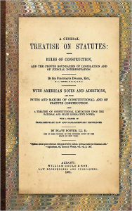 Title: A General Treatise on Statutes, Author: Sir Fortunatus Dwarris