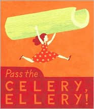Pass the Celery, Ellery!
