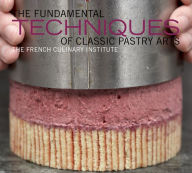 Title: The Fundamental Techniques of Classic Pastry Arts, Author: French Culinary Institute