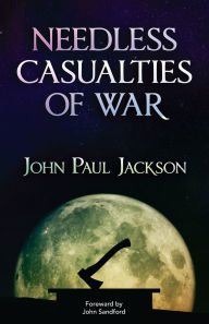 Title: Needless Casualties of War, Author: John Sandford