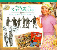 Welcome to Kit's World, 1934: Growing up During America's Great Depression (American Girls Collection Series: Kit)