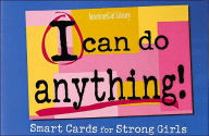 I Can Do Anything!: Smart Cards for Strong Girls (American Girl Library Series)