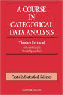 A Course in Categorical Data Analysis / Edition 1