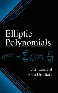 Title: Elliptic Polynomials / Edition 1, Author: J.S. Lomont