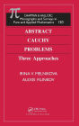 Abstract Cauchy Problems: Three Approaches / Edition 1