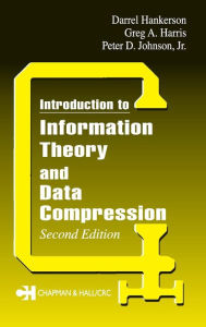 Title: Introduction to Information Theory and Data Compression / Edition 2, Author: Jr. Johnson