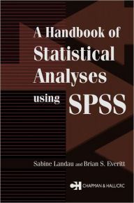 Title: A Handbook of Statistical Analyses Using SPSS / Edition 1, Author: Sabine Landau