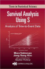 Survival Analysis Using S: Analysis of Time-to-Event Data / Edition 1