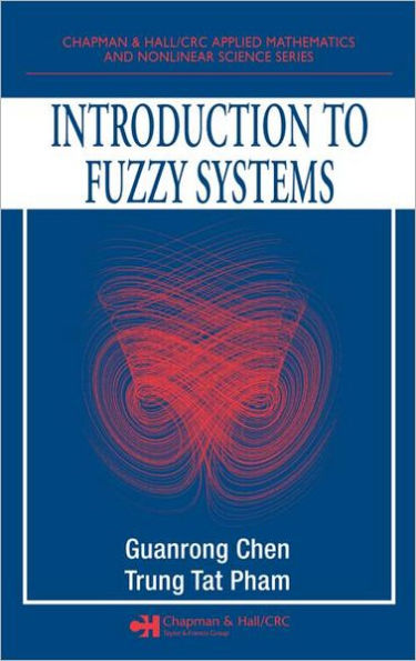 Introduction to Fuzzy Systems