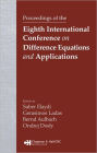 Proceedings of the Eighth International Conference on Difference Equations and Applications / Edition 1