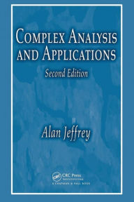 Title: Complex Analysis and Applications / Edition 2, Author: Alan Jeffrey