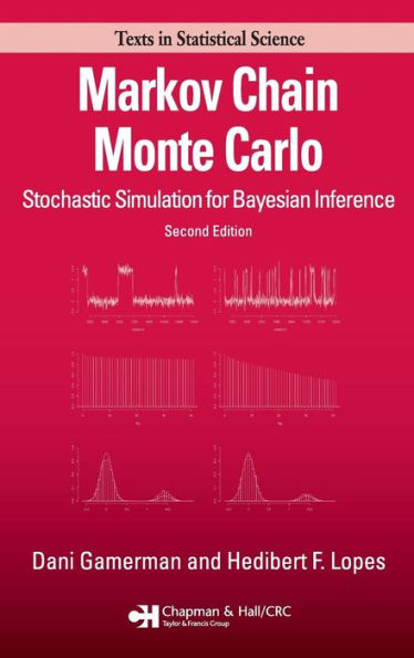 Markov Chain Monte Carlo: Stochastic Simulation for Bayesian Inference, Second Edition / Edition 2