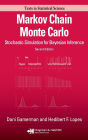 Markov Chain Monte Carlo: Stochastic Simulation for Bayesian Inference, Second Edition / Edition 2
