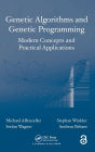 Genetic Algorithms and Genetic Programming: Modern Concepts and Practical Applications