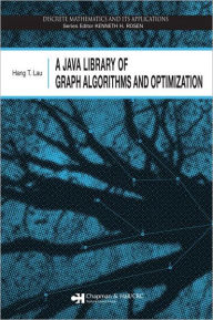 Title: A Java Library of Graph Algorithms and Optimization, Author: Hang T. Lau