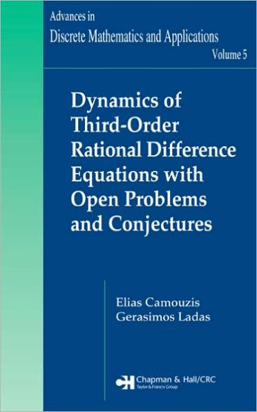 Dynamics of Third-Order Rational Difference Equations with Open Problems and Conjectures / Edition 1