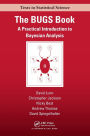 The BUGS Book: A Practical Introduction to Bayesian Analysis / Edition 1