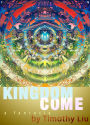 Kingdom Come: A Fantasia