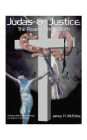 Judas and Justice: The Road from Kerioth