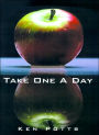 Take One a Day: Common Sense Ideas for Living, Loving, and Finding Happiness