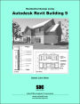 Residential Design Using Autodesk Revit Building 9