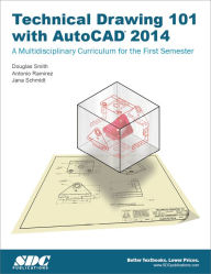 Title: Technical Drawing 101 with AutoCAD 2014, Author: Antonio Ramirez