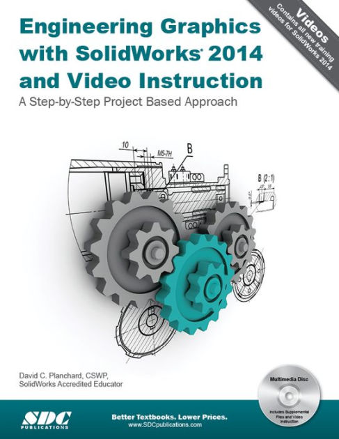 Engineering Graphics with SolidWorks 2014 and Video Instruction by